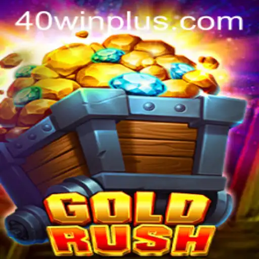 GoldRush Game: How to Win Big with 40Win