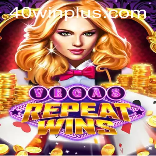 Experience the Thrill of Winning with VegasRepeatWins and the 40win Strategy